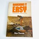 Roughing It Easy by Dian Thomas Vintage 1977 Camping Cooking Outdoor Activities