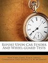 Report Upon Car Fender And Wheel-guard Tests