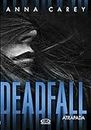 Deadfall: Atrapada (Spanish Edition)