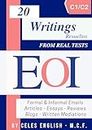20 MODELOS RESUELTOS WRITING EOI C1/C2 (SERIE LIBROS PARA APROBAR LA EOI) (English Edition)