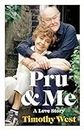 Pru and Me: The Amazing Marriage of Prunella Scales and Timothy West
