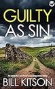 GUILTY AS SIN an addictive and heart-pounding crime thriller (Detective Mike Nash Murder Mystery Book 16)