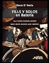 Fills y solos en batería: Para 3 Toms, Tambor y Bombo (Batería y Percusión - Como Tocar - Método) (Spanish Edition)