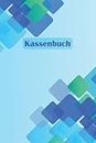 Kassenbuch: Einfaches Kassenbuch für Selbstständige, Vereine, Gastronomen und Privathaushalt ohne Mwst (German Edition)