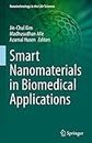 Smart Nanomaterials in Biomedical Applications (Nanotechnology in the Life Sciences)