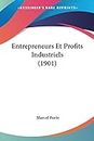Entrepreneurs Et Profits Industriels (1901)