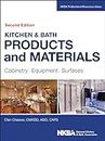 Kitchen & Bath Products and Materials: Cabinetry, Equipment, Surfaces (NKBA Professional Resource Library)