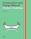 Stadium buildings. Construction and design manual
