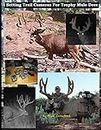 Setting Trail Cameras For Trophy Mule Deer