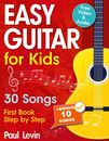 EASY GUITAR Lessons for Kids + Video: Beginner Guitar for Children and Teens wit
