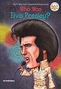Who Was Elvis Presley? (Who Was?)