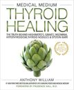 Medical Medium Thyroid Healing: The Truth behind Hashimoto's, Graves', In - GOOD
