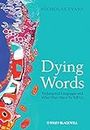 Dying Words: Endangered Languages and What They Have to Tell Us (Language Library)