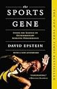 The Sports Gene: Inside the Science of Extraordinary Athletic Perfo
