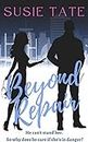 Beyond Repair (Broken Heart Series)