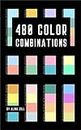 480 Color Combinations: Resource Book for Graphic Design