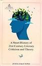 A Short History of 21st Century Literary Criticism And Theory