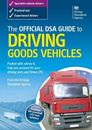 The Official DSA Guide to Driving Goods Vehicles By Driving Sta .9780115530814