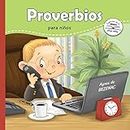 Proverbios para niños: Sabiduría Bíblica para niños