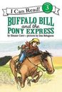Buffalo Bill and the Pony Express (I Can Read Level 3) - Paperback - GOOD