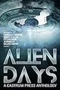 Alien Days Anthology: A Science Fiction Short Story Collection (The Days Series Book 2)