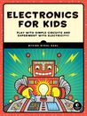 Oyvind Nydal Dahl | Electronics for Kids | Taschenbuch | Englisch (2016) | XXX