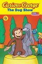 H A Rey Curious George and the Dog Show (Reader Level 1) (Paperback)