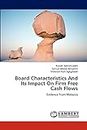 Board Characteristics and Its Impact on Firm Free Cash Flows