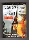 Lords of Chaos: The Bloody Rise of the Satanic Metal Underground (Extreme Metal)