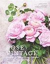 Rose vintage. Le varietà più belle per la casa e il giardino