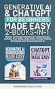Generative AI & ChatGPT for Beginners Made Easy 2-Books-in-1: Master Artificial Intelligence Fundamentals, Elevate Your Skills, and Unlock Money-Making ... with Conversational AI (English Edition)