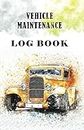 Vehicle Maintenance Log Book - Basic Repairs And Maintenance Record Book For Vehicle - Cars/Trucks/Motorbikes And Other Vehicles/: Car Parts - ... - Cover Old-school car (110 Pages, 5.5 x 8.5)