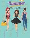 Coloring book fashion summer for girls 8-12ages: Perfect coloring book for fashion and beauty summer frush and fun for all kids and girls with 120pages