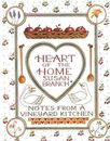 Heart of the Home: Notes From a Vineyard Kitchen - Hardcover - GOOD